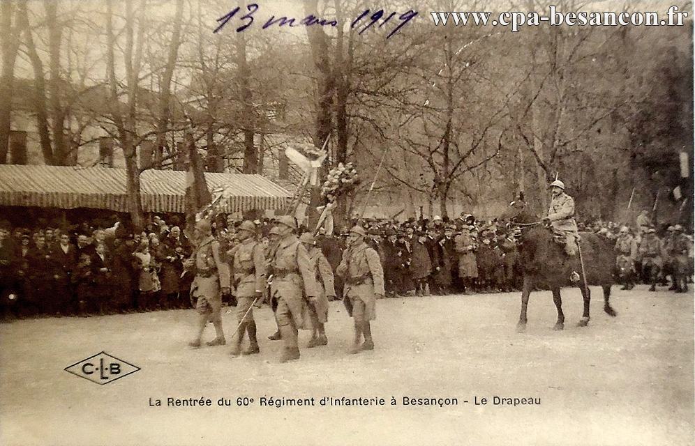 La Rentrée du 60e Régiment d'Infanterie à Besançon - Le Drapeau
